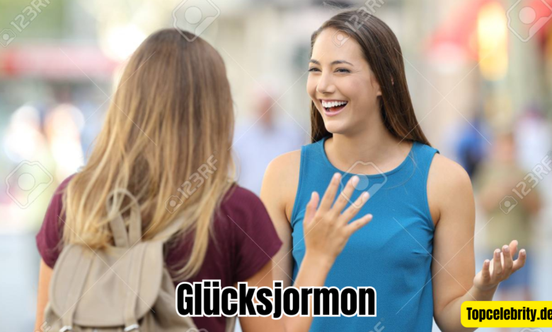 glücksjormon